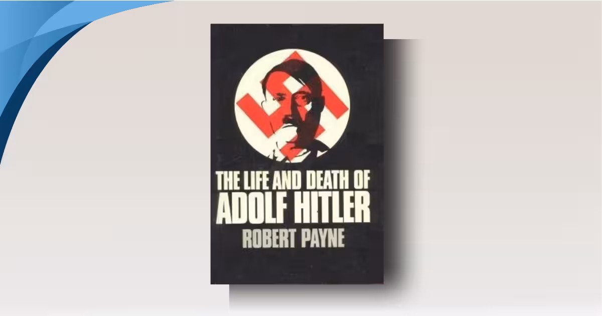 The Life and Death of Adolf Hitler