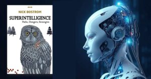 Book Review: Superintelligence: Paths, Dangers, Strategies by Nick Bostrom