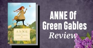 How Anne of Green Gables (1908) Captures the Joy and Challenges of Childhood