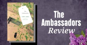 How The Ambassadors (1903) Reveals the Dark Side of Transatlantic Entanglements