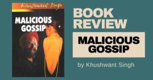 Malicious Gossip By Khushwant Singh Review