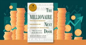 The Millionaire Next Door by Thomas J. Stanley & William D. Danko And 7 Lessons