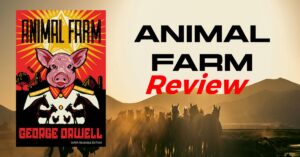 The Setting and Symbolism in George Orwell’s Animal Farm (1945): Manor Farm Explained